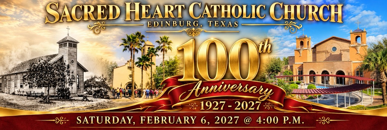 Official Sacred Heart Catholic Church 100th Anniversary artwork with historic and present-day church images, 1927–2027, and Saturday, February 6, 2027 at 4:00 p.m.